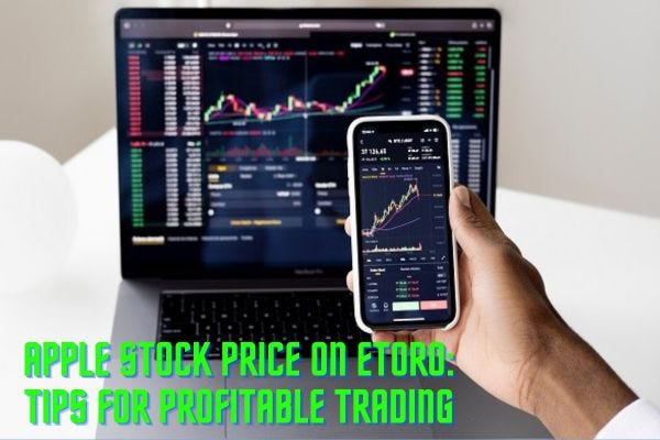 Apple Stock Price on eToro: What You Need to Know